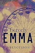 Fiercely Emma (Cake, #3)