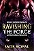 Ravishing the Force (The Fo...