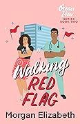 Walking Red Flag