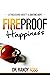 Fireproof Happiness  by Dr. Randy Ross Fireproof Happiness  by Dr. Randy Ross