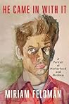 He Came in With It: A Portrait of Motherhood and Madness