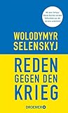 Reden gegen den Krieg by Volodymyr Zelensky