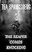 The Reaper Comes Knocking