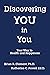 Discovering You in YOU by Brian R. Clement