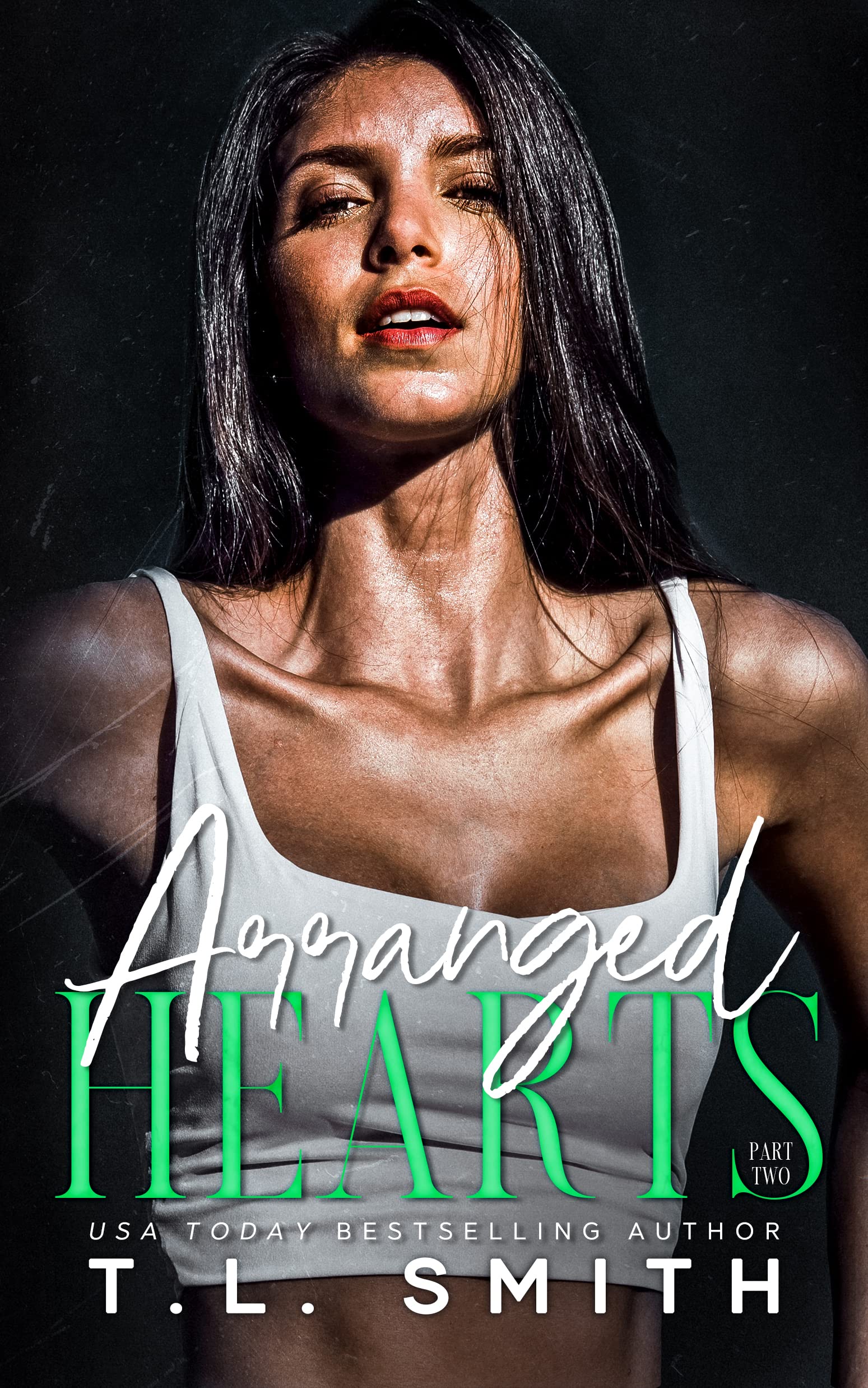 Arranged Hearts (Joey and Adora Duet, #2; Chained Hearts Duets, #6)