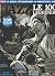 JAZZ le 100 leggende - La guida appassionata ai giganti del JAZZ by BBC Music Magazine
