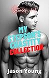 My Stepson's Chastity Collection: MM Taboo Chastity Age Gap Stories