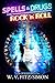 Spells & Drugs and Rock 'n'...