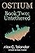 OSTIUM Book Two by Alex C. Telander