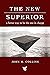 The New Superior: A Better ...