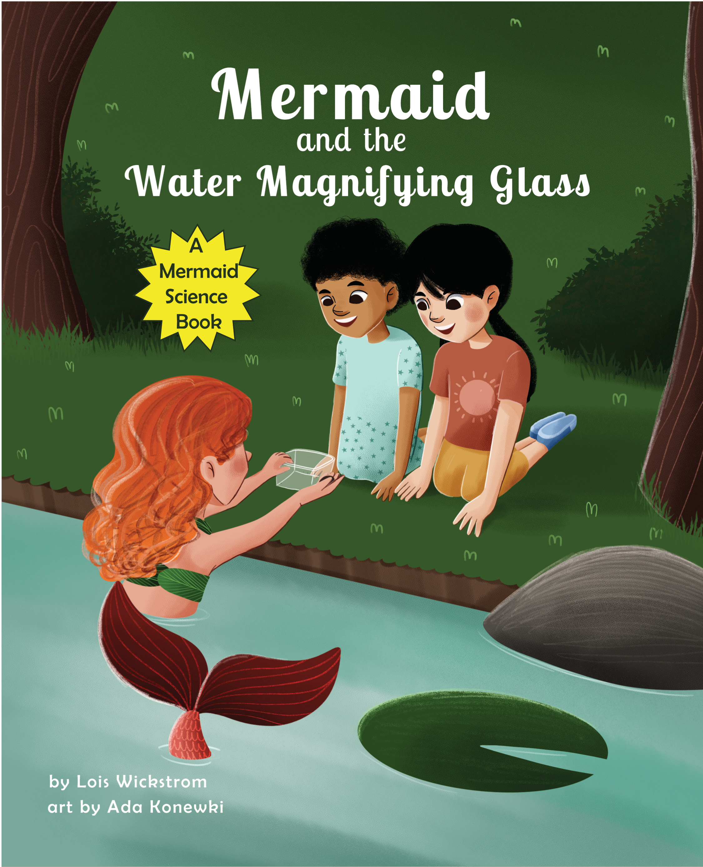 The Mermaid and the Water Magnifying Glass (Mermaid Science, #3)