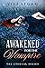 Awakened For The Vampire