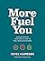 More Fuel You by Renee McGregor