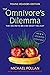 The Omnivore's Dilemma for ...