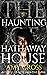 The Haunting of Hathaway House (The Haunted House Collection)