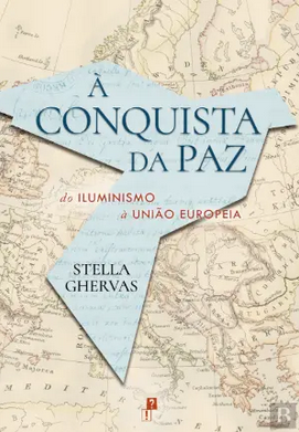 À Conquista da Paz: Do Iluminismo à União Europeia