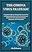 THE CORONA VIRUS PANDEMIC: ...