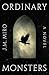 Ordinary Monsters (The Talents Trilogy, #1)