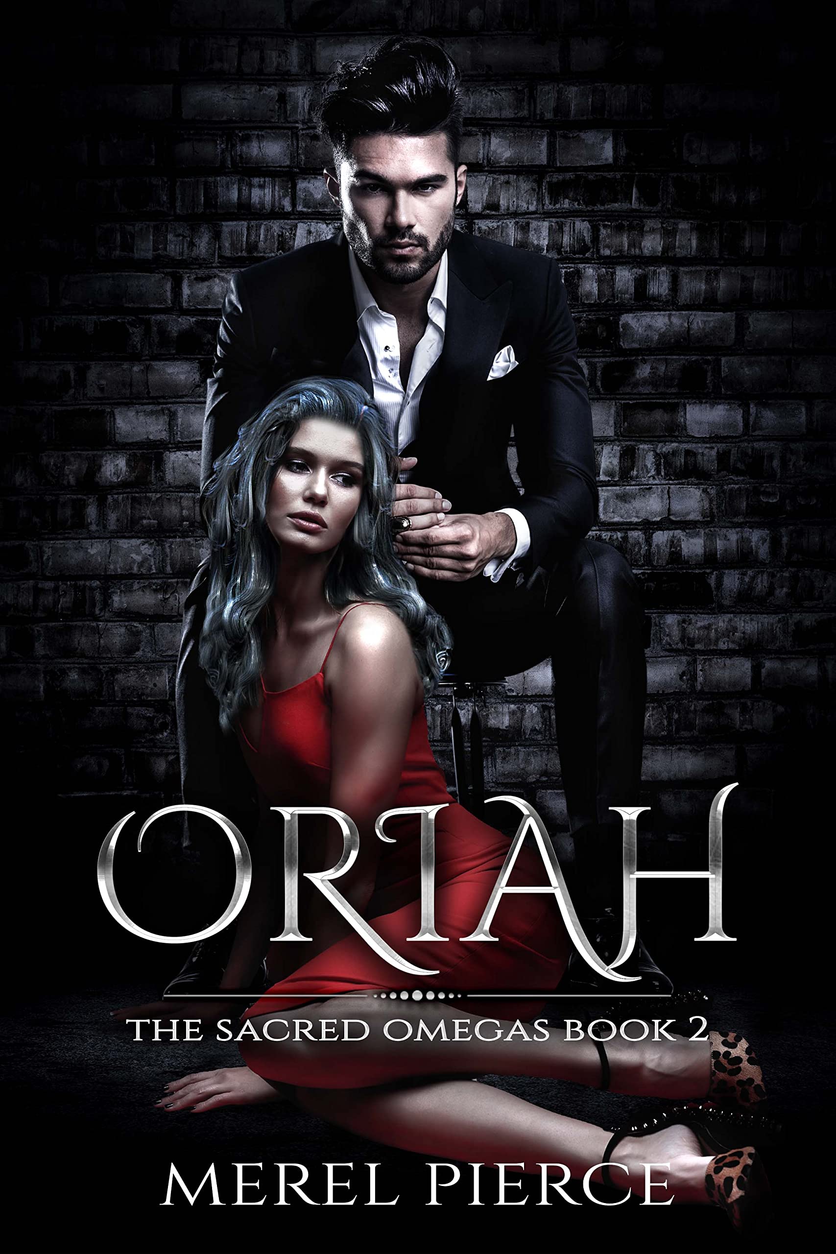 Oriah: The Sacred Omegas Book 2 (Kindle Edition)