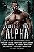 Ruled By The Alpha: A Dystopian Omegaverse Anthology