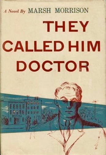 They Called Him Doctor (Hardcover)
