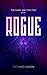 Rogue (The Many and The Few...