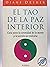 El Tao de la Paz Interior :...