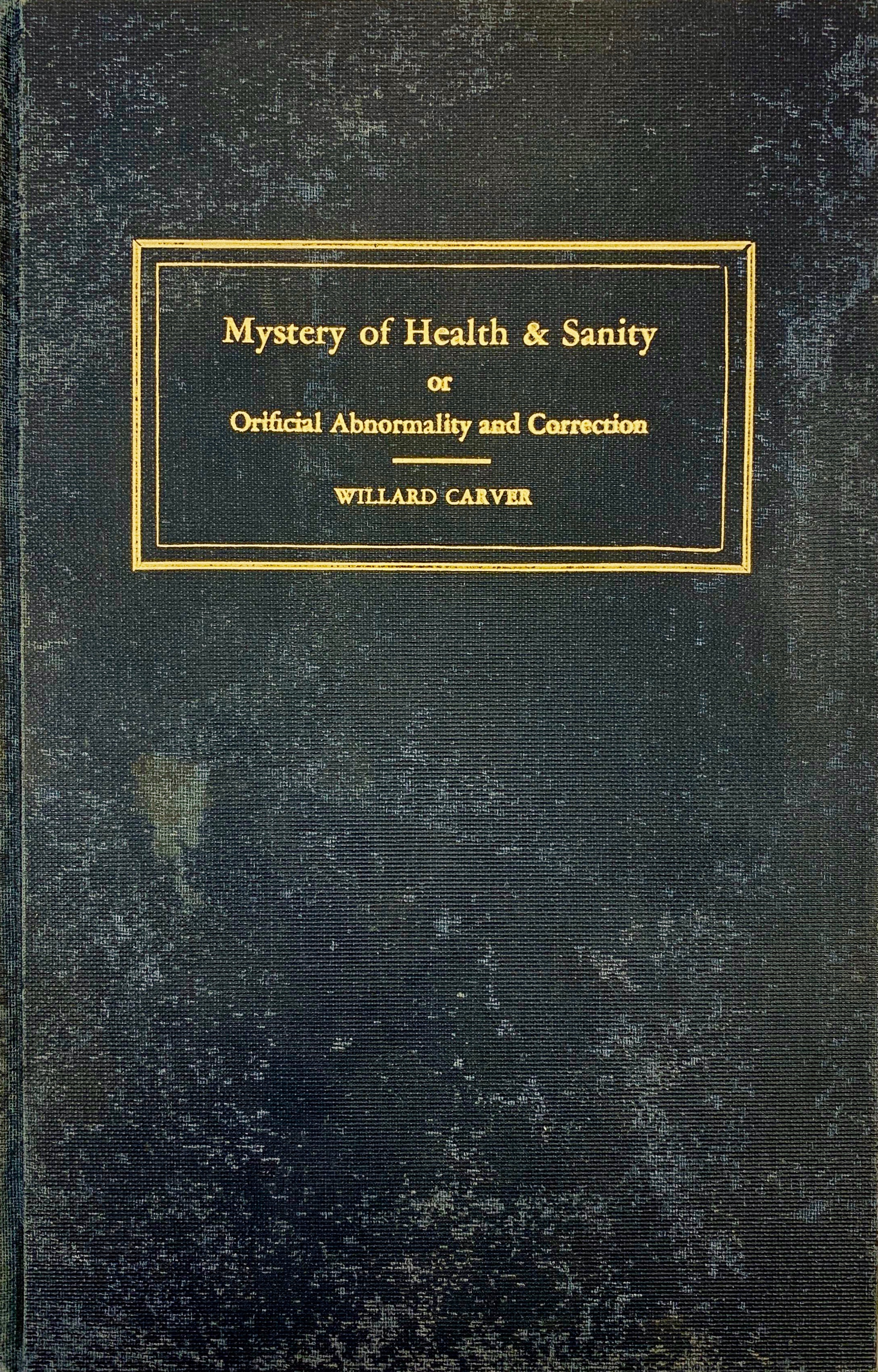Mystery of Health and Sanity, or, Orificial Abnormality and Correction (Hardcover)