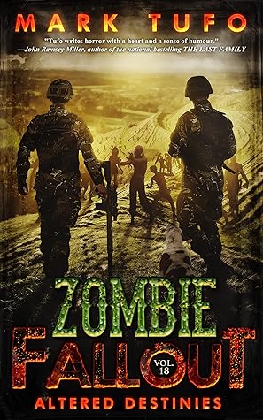 Altered Destinies (Zombie Fallout, #18)