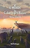 O Mundo de Cabeça pra Baixo - África Oriental by Davi Montenegro