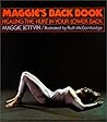 Maggie's Back Book: Healing the Hurt in Your Lower Back Maggie's Back Book: Healing the Hurt in Your Lower Back