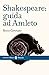 Shakespeare: guida ad Amleto