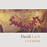 David Lach: Catarsis