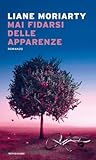 Mai fidarsi delle...