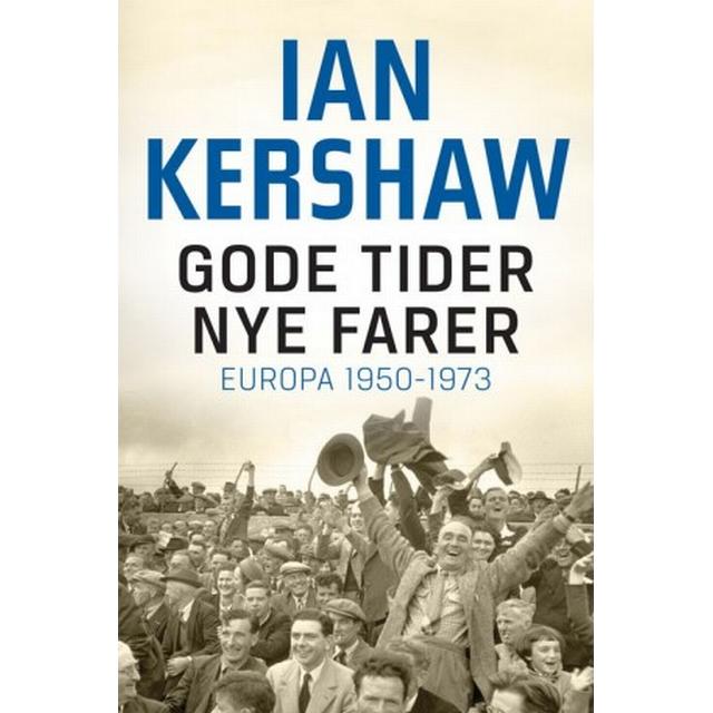 Gode tider - nye farer