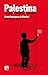 Palestina: ocupación, colon...