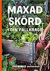 Maxad skörd i din...