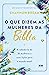 O que dizem as mulheres da Bíblia (Portuguese Edition)