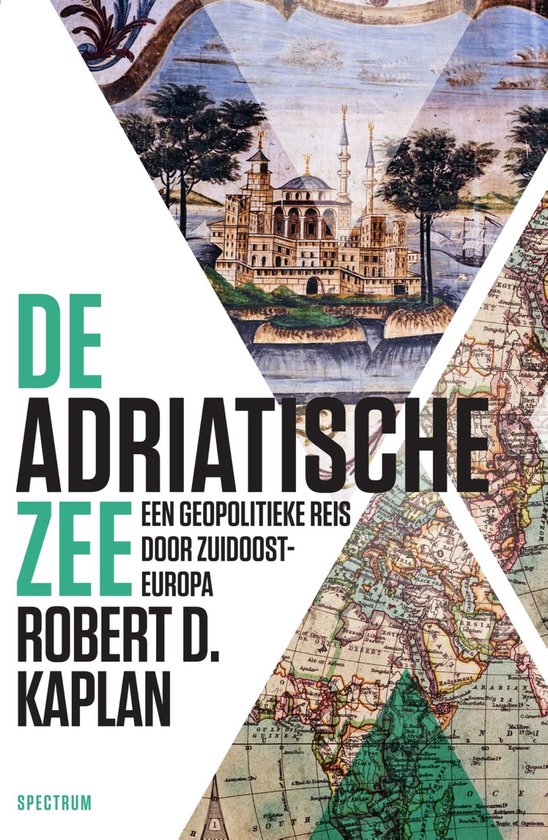 De Adriatische Zee. Een geopolitieke reis door Zuidoost Europa