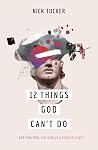 12 Things God Can...