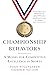 Championship Behaviors: A Model for Competitive Excellence in Sports
