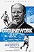 Groundwork: The Inside Story Behind Jim Smith's Derby County