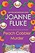 Peach Cobbler Murder by Joanne Fluke