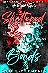 Shattered Bonds by Ashlee M. Edmonds