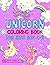 Unicorn Coloring Book for K...
