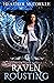 Raven Rousting by Heather McCorkle