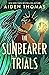 The Sunbearer Trials (The S...