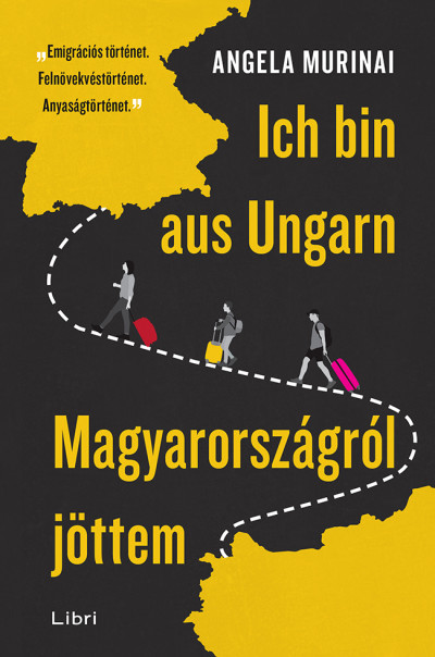 Ich bin aus Ungarn - Magyarországról jöttem (Paperback)