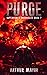 Purge: Superpower Chronicles Book 7