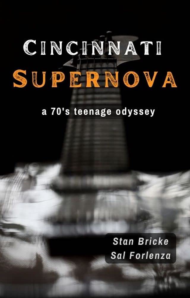 Cincinnati Supernova: a '70s teen odyssey (Kindle Edition)